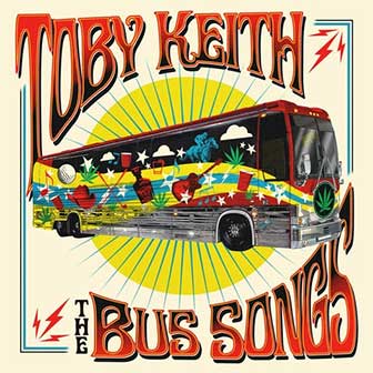 "The Bus Songs" album by Toby Keith