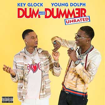 "Dum And Dummer" album by Key Glock & Young Dolph