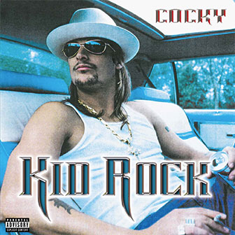 "Cocky" album by Kid Rock