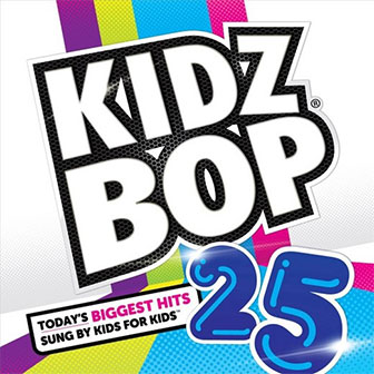 "Kidz Bop 25" album by Kidz Bop Kids