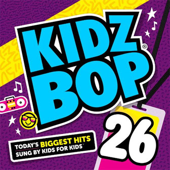 "Kidz Bop 26" album by Kidz Bop Kids
