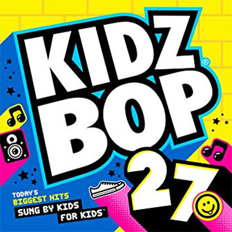 "Kidz Bop 27" album by Kidz Bop Kids