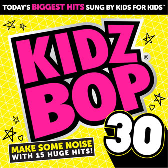 "Kidz Bop 30" album by Kidz Bop Kids