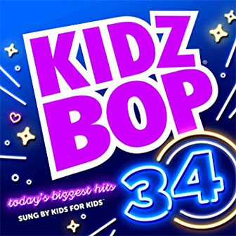 "Kidz Bop 34" album by Kidz Bop Kids