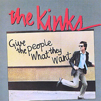 "Give The People What They Want" album by The Kinks