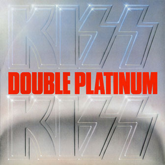 "Double Platinum" album by Kiss