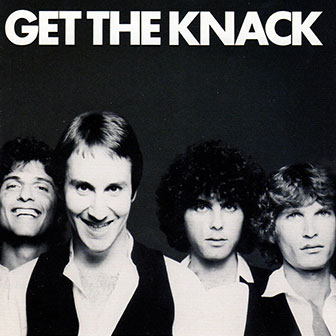 "Get The Knack" album by The Knack