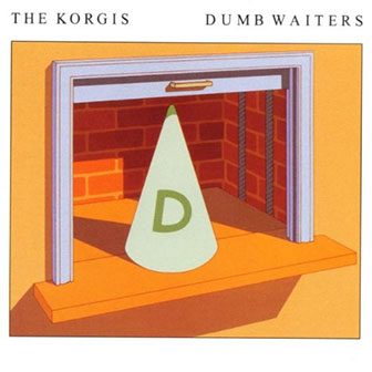 "Dumb Waiters" album by The Korgis