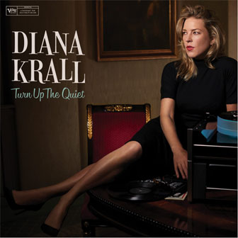 "Turn Up The Quiet" album by Diana Krall