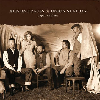 "Paper Airplane" album by Alison Krauss