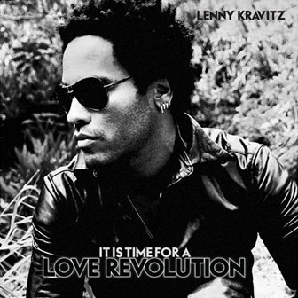 "It Is Time For A Love Revolution" album by Lenny Kravitz