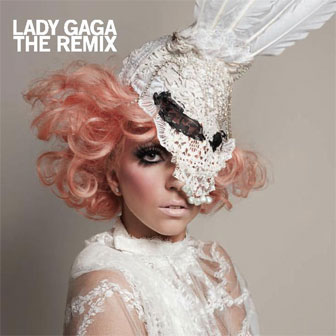 "The Remix" album by Lady Gaga