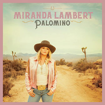 "Palomino" album by Miranda Lambert