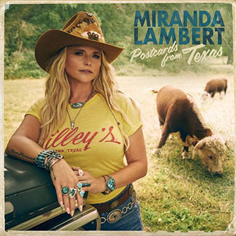 "Postcards From Texas" album by Miranda Lambert