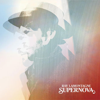 "Supernova" album by Ray LaMontagne