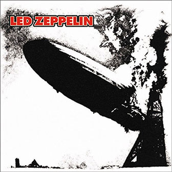 "Led Zeppelin" album by Led Zeppelin