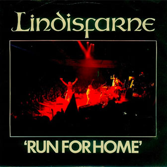 "Run For Home" by Lindisfarne