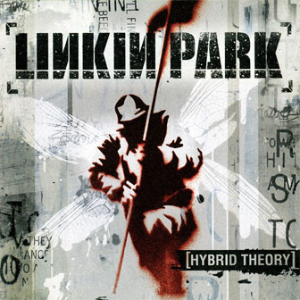 "Hybrid Theory" album by Linkin Park