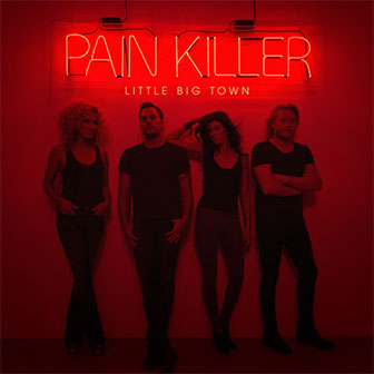 "Pain Killer" album by Little Big Town