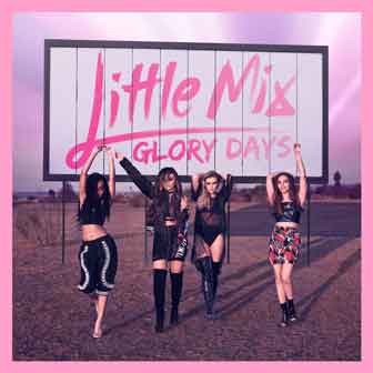 "Glory Days" album by Little Mix