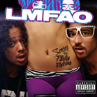 "Sorry For Party Rocking" album by LMFAO