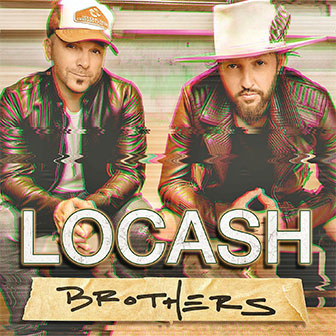 "One Big Country Song" by LOCASH