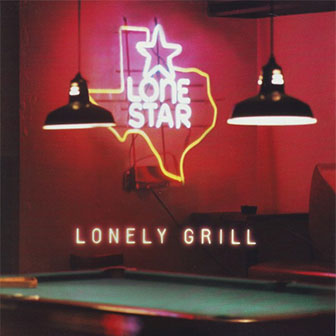 "Lonely Grill" album by Lonestar