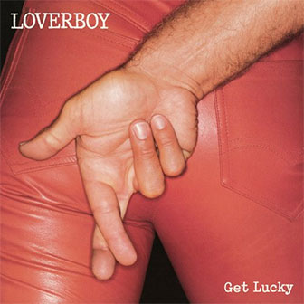 "Get Lucky" album by Loverboy