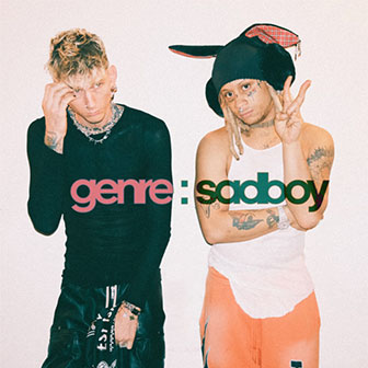 "Genre : Sadboy" album by MGK & Trippie Redd