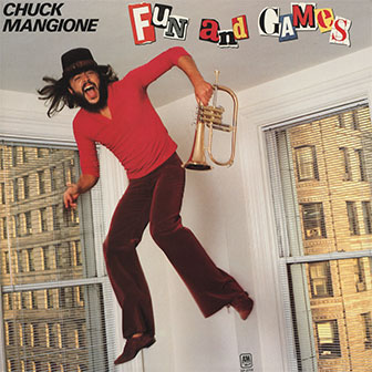 "Fun And Games" album by Chuck Mangione