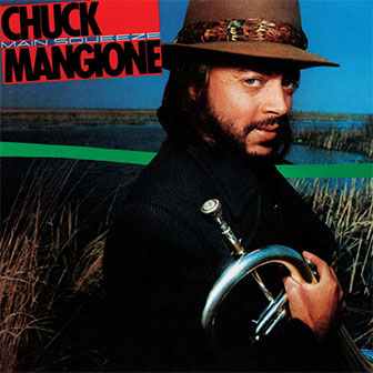 "Main Squeeze" album by Chuck Mangione