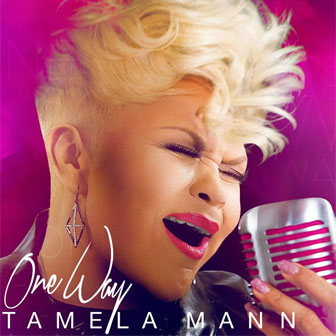 "One Way" album by Tamela Mann
