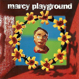 "Sex And Candy" by Marcy Playground