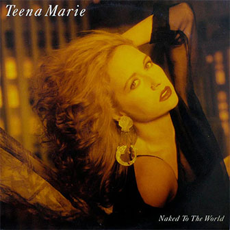 "Naked To The World" album by Teena Marie