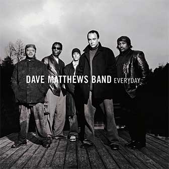 "Everyday" album by Dave Matthews Band
