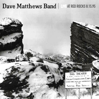 "Live At Red Rocks 8.15.95" album by Dave Matthews Band