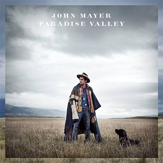"Paradise Valley" album by John Mayer