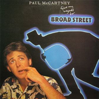 "Give My Regards To Broad Street" album by Paul McCartney