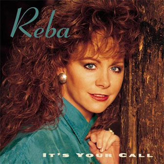 "It's Your Call" album by Reba McEntire