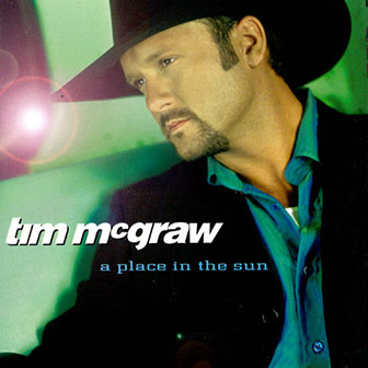 "A Place In The Sun" album by Tim McGraw