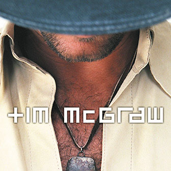 "She's My Kind Of Rain" by Tim McGraw