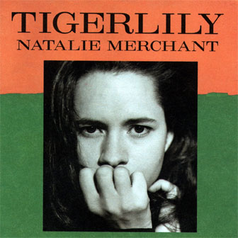 "Tigerlily" album by Natalie Merchant