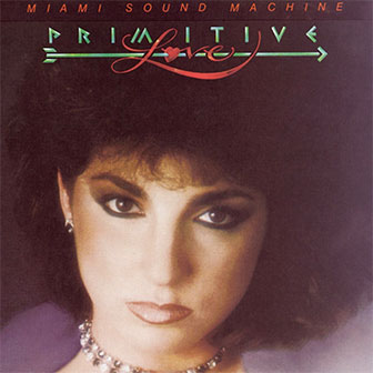 "Primitive Love" album by Miami Sound Machine