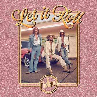 "Let It Roll" album by Midland