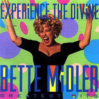 "Experience the Divine: Greatest Hits" album by Bette Midler