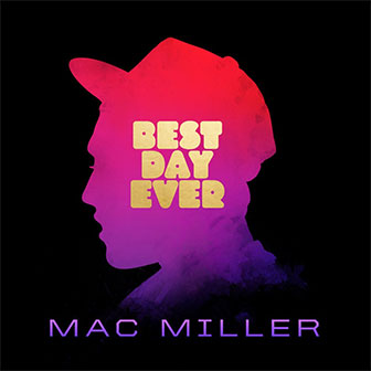 "Best Day Ever" album by Mac Miller