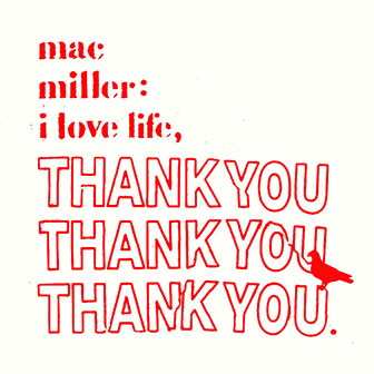 "I Love Life, Thank You" album by Mac Miller