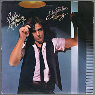"Life For The Taking" album by Eddie Money