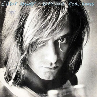 "Playing For Keeps" album by Eddie Money