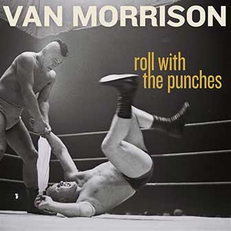 "Roll With The Punches" album by Van Morrison